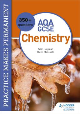 Practice Makes Permanent: XXX Questions for AQA GCSE (9-1) Chemistry