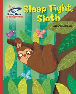 Reading Planet - Sleep Tight, Sloth - Red B: Galaxy Reading Planet - Sleep Tight, Sloth - Red B: Galaxy