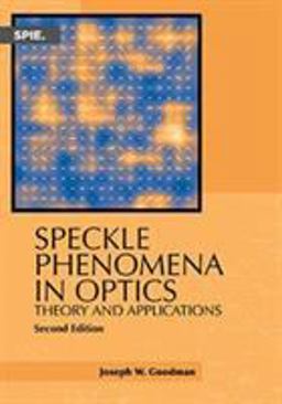 Speckle Phenomena in Optics Theory and Applications 2nd 9781510631489 Front Cover