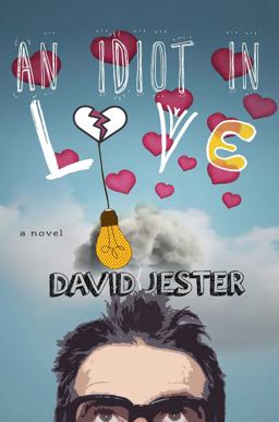 Idiot in Love A Novel  9781510700017 Front Cover