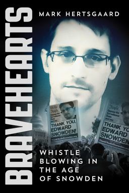 Bravehearts Whistle-Blowing in the Age of Snowden  9781510703377 Front Cover