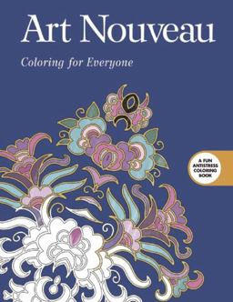 Art Nouveau: Coloring for Everyone  9781510704329 Front Cover