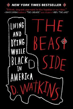 Beast Side Living and Dying While Black in America  9781510716391 Front Cover