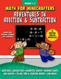 Math for Minecrafters: Adventures in Addition and Subtraction  9781510718197 Front Cover