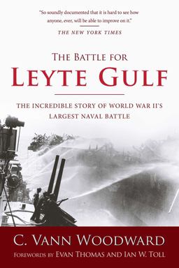 Battle for Leyte Gulf The Incredible Story of World War II's Largest Naval Battle  9781510721340 Front Cover