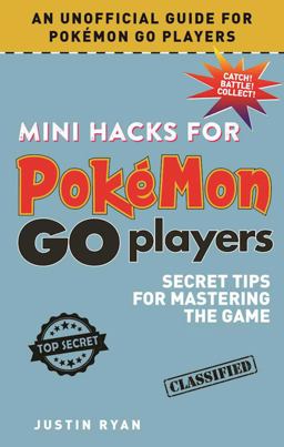 Mini Hacks for Pokémon GO Players