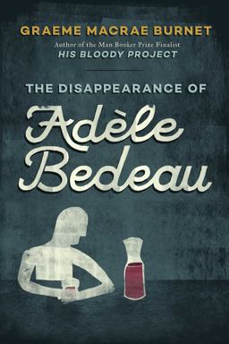 Disappearance of Adï¿½le Bedeau An Inspector Gorski Investigation  9781510723092 Front Cover