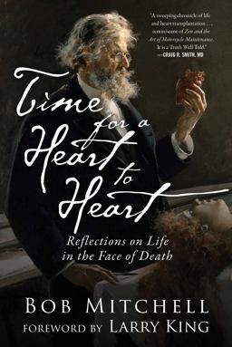 Time for a Heart-To-Heart Reflections on Life in the Face of Death  9781510724402 Front Cover