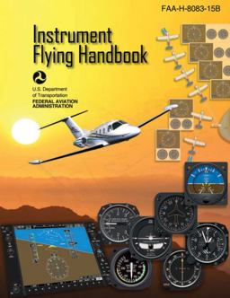 Instrument Flying Handbook (Federal Aviation Administration) Faa-H-8083-15b  9781510725461 Front Cover