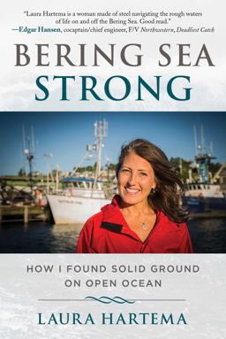 Bering Sea Strong How I Found Solid Ground on Open Ocean  9781510731516 Front Cover
