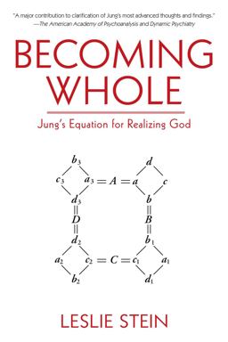 Becoming Whole Jung's Equation for Realizing God  9781510735033 Front Cover