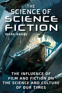 The Science of Science Fiction The Science of Science Fiction