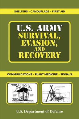 U. S. Army Survival, Evasion, and Recovery U. S. Army Survival, Evasion, and Recovery