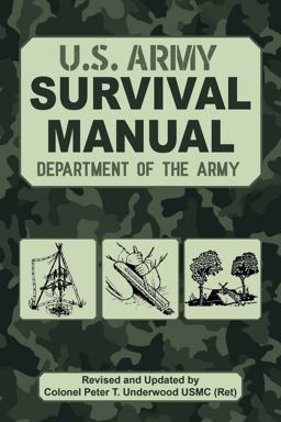The Official U. S. Army Survival Manual Updated The Official U. S. Army Survival Manual Updated