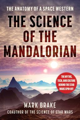 The Science of the Mandalorian The Science of the Mandalorian