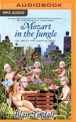 Mozart in the Jungle: Sex, Drugs, and Classical Music  9781511383561 Front Cover