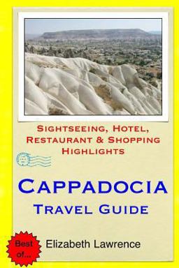 Cappadocia Travel Guide Cappadocia Travel Guide