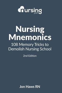 Nursing Mnemonics 108 Memory Tricks to Demolish Nursing School  9781511448642 Front Cover