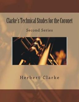 Clarke's Technical Studes for the Coronet Clarke's Technical Studes for the Coronet