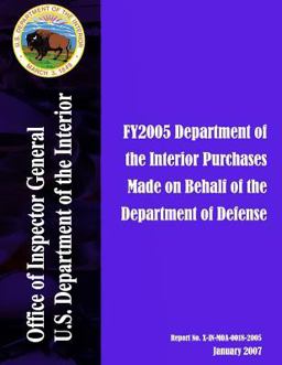FY2005 Department of the Interior Purchases Made on Behalf of the Department of Defense: January 2007