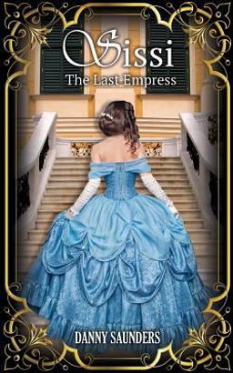 Sissi: the Last Empress