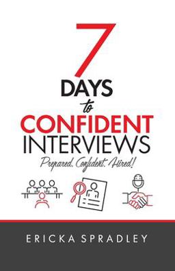 7 Days to Confident Interviews  9781511750875 Front Cover