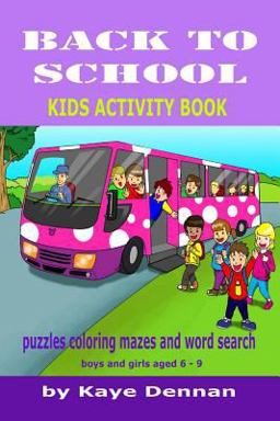 Back to School: Puzzles Coloring Mazes and Word Search