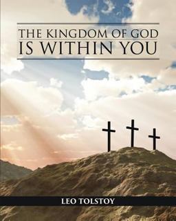 The Kingdom of God Is Within You