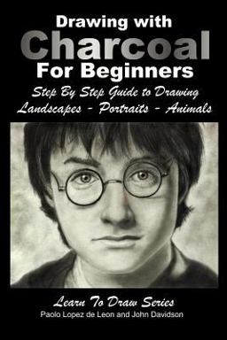 Drawing with Charcoal for Beginners