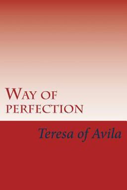 Way of Perfection 2015 9781511827225 Front Cover