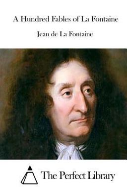 A Hundred Fables of la Fontaine