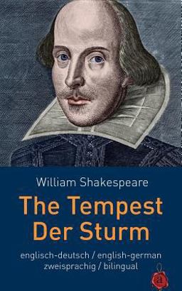 The Tempest / der Sturm. Shakespeare. Zweisprachig: Englisch / Deutsch