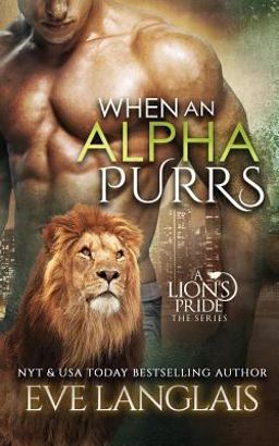 When an Alpha Purrs When an Alpha Purrs