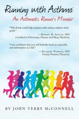 Running with Asthma: an Asthmatic Runner's Memoir