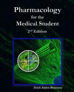 Pharmacology for the Medical Student  9781512212624 Front Cover