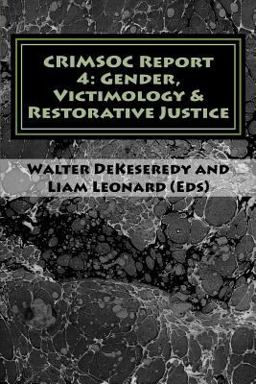 CRIMSOC Report 4: Gender, Victimology and Restorative Justice