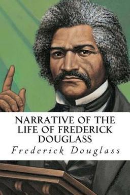 Narrative of the Life of Frederick Douglas