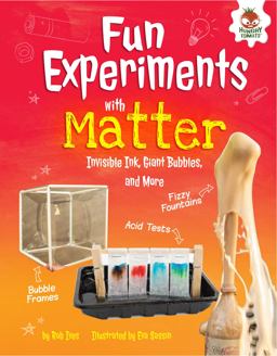 Fun Experiments with Matter