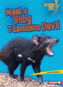 Meet a Baby Tasmanian Devil  9781512455908 Front Cover