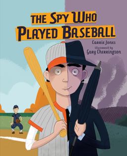 Spy Who Played Baseball  9781512458640 Front Cover