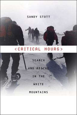 Critical Hours Search and Rescue in the White Mountains  9781512600407 Front Cover