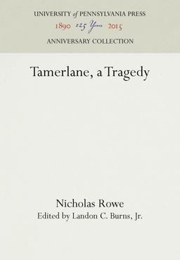 Tamerlane, a Tragedy Tamerlane, a Tragedy