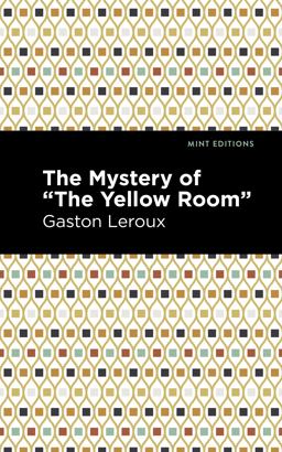 The Mystery of the Yellow Room