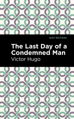The Last Day of a Condemned Man