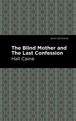 The Blind Mother and the Last Confession
