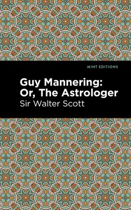 Guy Mannering; or, the Astrologer