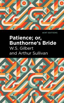 Patience; or, Bunthorne's Bride