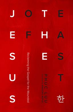 Jesus of the East Reclaiming the Gospel for the Wounded  9781513806716 Front Cover