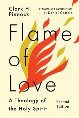 Flame of Love A Theology of the Holy Spirit  9781514001301 Front Cover