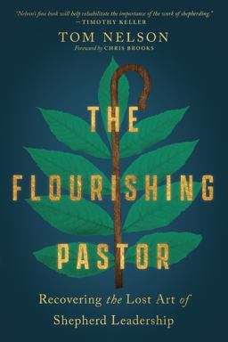 Flourishing Pastor Recovering the Lost Art of Shepherd Leadership  9781514001325 Front Cover